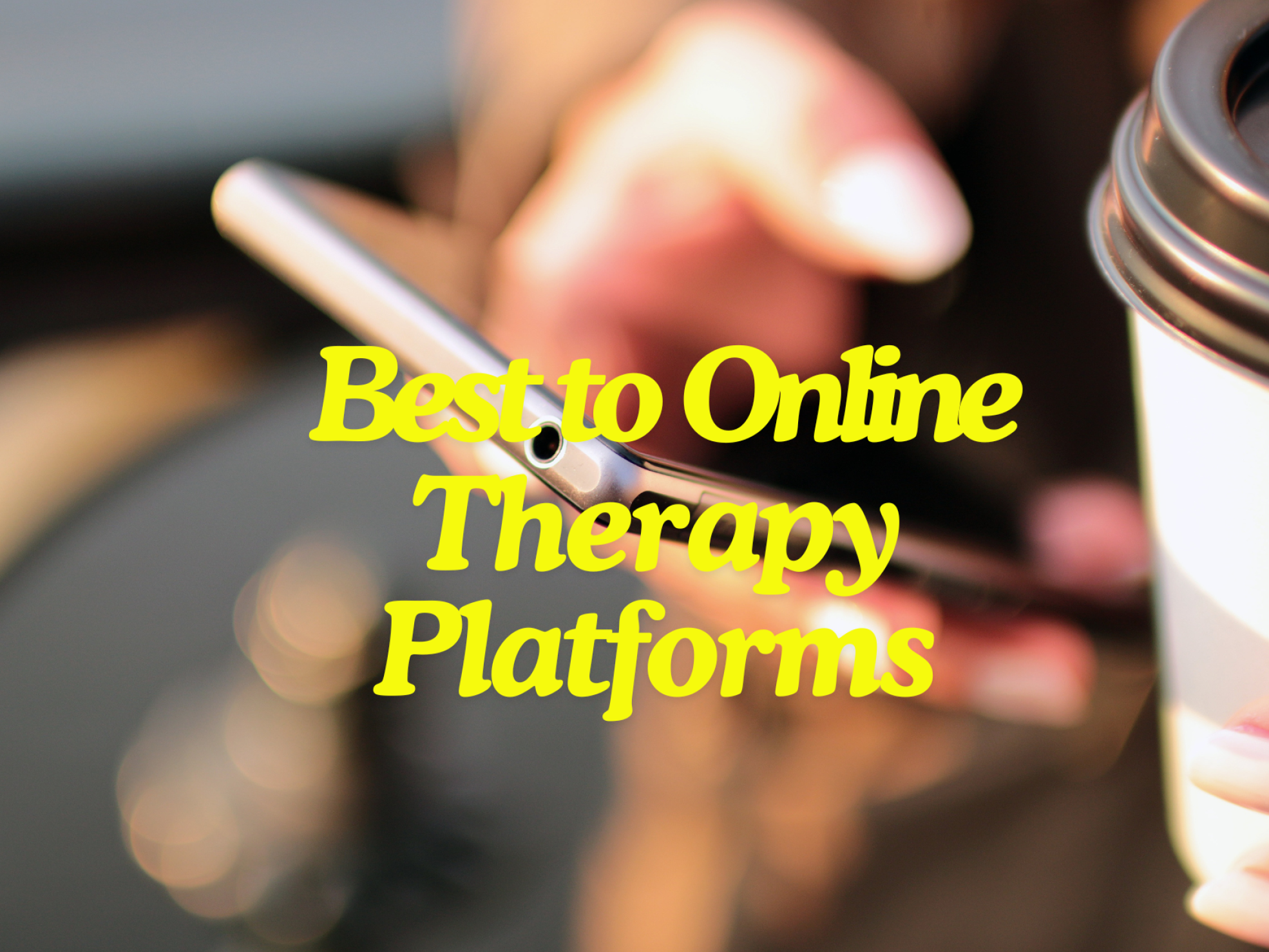 Best Platforms to Online Therapy Services